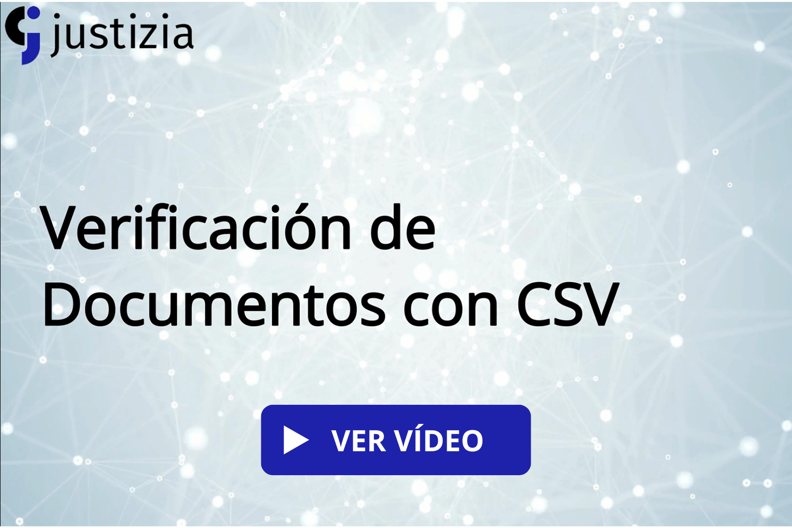 Ver v&iacute;deo sobre verificaci&oacute;n de documentos con CSV